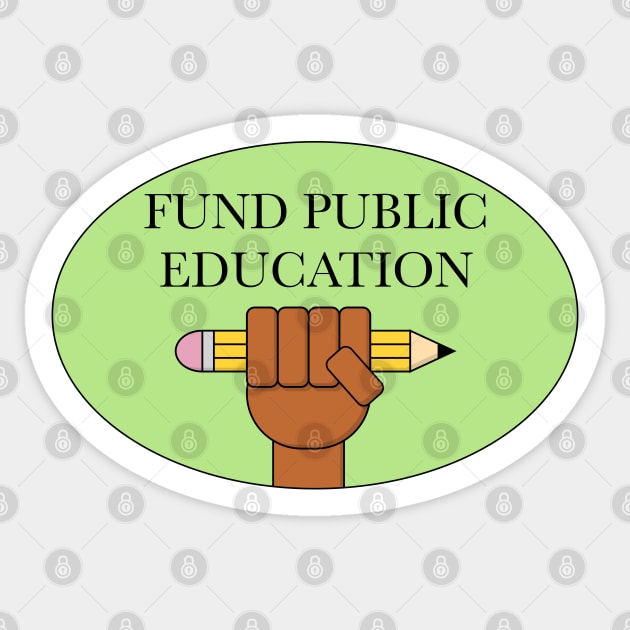 Fund Public Education Sticker by Football from the Left